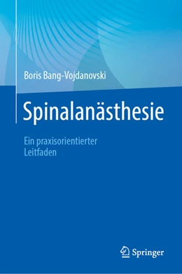 Abbildung von Bang-Vojdanovski | Spinalanästhesie | 1. Auflage | 2025 | beck-shop.de