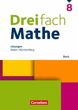 Abbildung von Dreifach Mathe 8. Schuljahr - Basis - Baden-Württemberg - Lösungen zum Schulbuch | 1. Auflage | 2026 | beck-shop.de