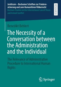 Abbildung von Behlert | The Necessity of a Conversation between the Administration and the Individual | 1. Auflage | 2026 | beck-shop.de