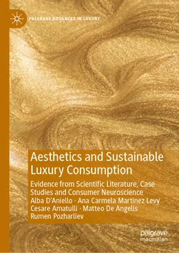 Abbildung von D'Aniello / Martinez Levy | Aesthetics and Sustainable Luxury Consumption | 1. Auflage | 2025 | beck-shop.de