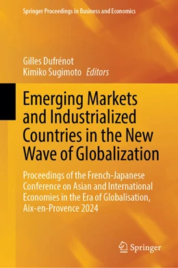 Abbildung von Dufrénot / Sugimoto | Emerging Markets and Industrialized Countries in the New Wave of Globalization | 1. Auflage | 2025 | beck-shop.de