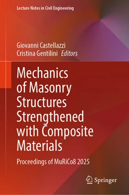 Abbildung von Castellazzi / Gentilini | Mechanics of Masonry Structures Strengthened with Composite Materials | 1. Auflage | 2025 | beck-shop.de