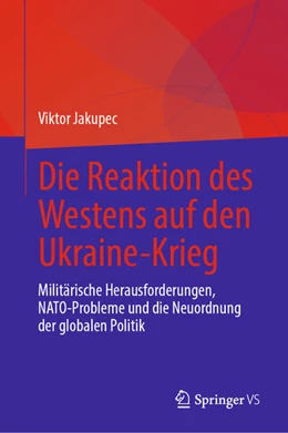 Abbildung von Jakupec | Die Reaktion des Westens auf den Ukraine-Krieg | 1. Auflage | 2025 | beck-shop.de