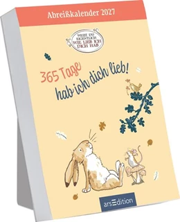 Abbildung von Abreißkalender Weißt du eigentlich, wie lieb ich dich hab? 2027 | 1. Auflage | 2026 | beck-shop.de