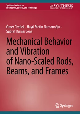 Abbildung von Civalek / Numano¿lu | Mechanical Behavior and Vibration of Nano-Scaled Rods, Beams, and Frames | 1. Auflage | 2026 | beck-shop.de