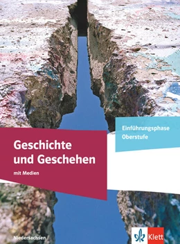 Abbildung von Geschichte und Geschehen Einführungsphase. Ausgabe Niedersachsen Gymnasium. Schulbuch mit Medien Klasse 11 | 1. Auflage | 2026 | beck-shop.de
