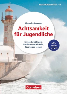 Abbildung von Andersen | Achtsamkeit für Jugendliche - Stress bewältigen, Resilienz entwickeln, fürs Leben lernen | 1. Auflage | 2026 | beck-shop.de