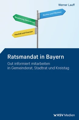 Abbildung von Lauff | Ratsmandat in Bayern | 1. Auflage | 2025 | beck-shop.de
