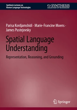 Abbildung von Kordjamshidi / Moens | Spatial Language Understanding | 1. Auflage | 2025 | beck-shop.de