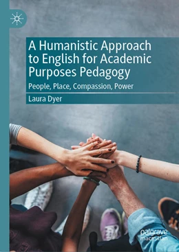 Abbildung von Dyer | A Humanistic Approach to English for Academic Purposes Pedagogy | 1. Auflage | 2025 | beck-shop.de
