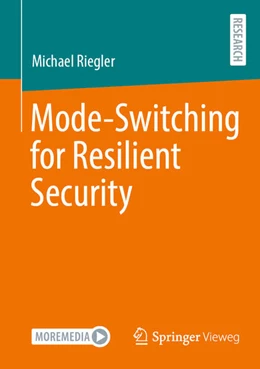 Abbildung von Riegler | Mode-Switching for Resilient Security | 1. Auflage | 2025 | beck-shop.de