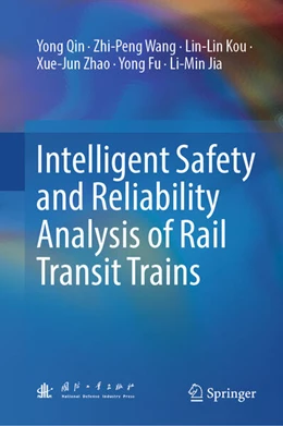 Abbildung von Qin / Wang | Intelligent Safety and Reliability Analysis of Rail Transit Trains | 1. Auflage | 2025 | beck-shop.de