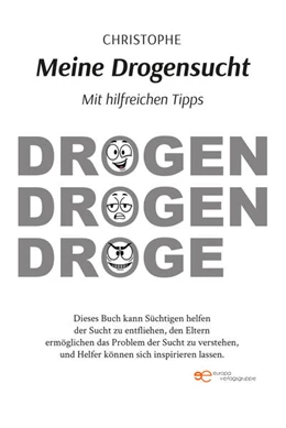 Abbildung von Christophe | MEINE DROGENSUCHT | 1. Auflage | 2025 | beck-shop.de