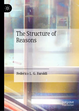 Abbildung von Faroldi | The Structure of Reasons | 1. Auflage | 2025 | beck-shop.de