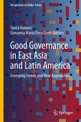 Abbildung von Vukovic / Dore | Good Governance in East Asia and Latin America | 1. Auflage | 2025 | beck-shop.de
