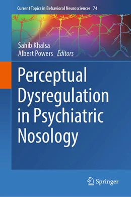 Abbildung von Khalsa / Powers | Perceptual Dysregulation in Psychiatric Nosology | 1. Auflage | 2025 | beck-shop.de