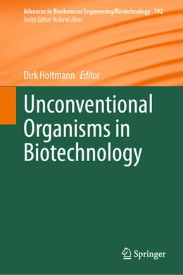 Abbildung von Holtmann | Unconventional Organisms in Biotechnology | 1. Auflage | 2025 | beck-shop.de