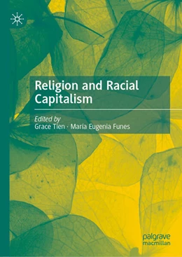 Abbildung von Tien / Funes | Religion and Racial Capitalism | 1. Auflage | 2025 | beck-shop.de