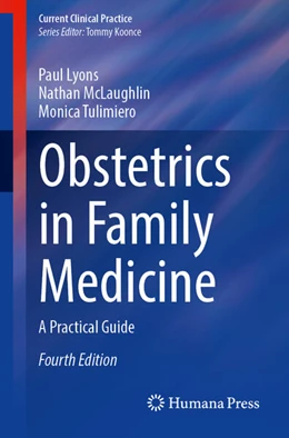 Abbildung von Lyons / McLaughlin | Obstetrics in Family Medicine | 4. Auflage | 2025 | beck-shop.de