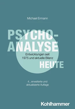 Abbildung von Ermann | Psychoanalyse heute | 4. Auflage | 2025 | beck-shop.de