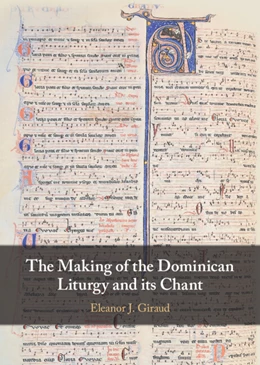 Abbildung von Giraud | The Making of the Dominican Liturgy and Its Chant | 1. Auflage | 2026 | beck-shop.de