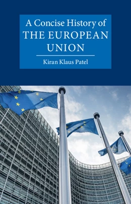 Abbildung von Patel | A Concise History of the European Union | 1. Auflage | 2026 | beck-shop.de