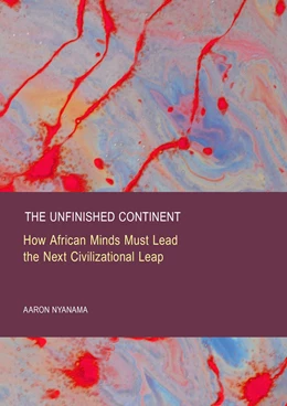Abbildung von Nyanama | The Unfinished Continent | 1. Auflage | 2025 | beck-shop.de
