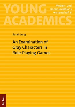 Abbildung von Jung | An Examination of Gray Characters in Role-Playing Games | 1. Auflage | 2025 | 8 | beck-shop.de