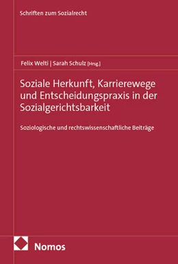 Abbildung von Welti / Schulz | Soziale Herkunft, Karrierewege und Entscheidungspraxis in der Sozialgerichtsbarkeit | 1. Auflage | 2025 | 76 | beck-shop.de