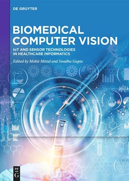 Abbildung von Mittal / Gupta | Biomedical Computer Vision | 1. Auflage | 2025 | beck-shop.de