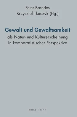 Abbildung von Gewalt und Gewaltsamkeit als Natur- und Kulturerscheinung in komparatistischer Perspektive | 1. Auflage | 2025 | beck-shop.de