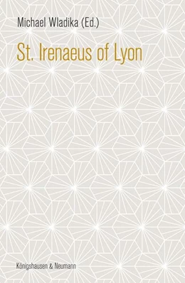 Abbildung von Wladika | St. Irenaeus of Lyon | 1. Auflage | 2025 | beck-shop.de