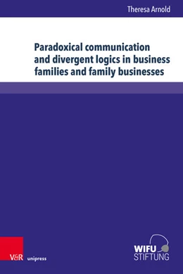 Abbildung von Arnold | Paradoxical communication and divergent logics in business families and family businesses | 1. Auflage | 2026 | beck-shop.de