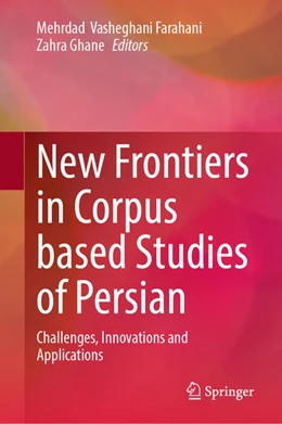 Abbildung von Vasheghani Farahani / Ghane | New Frontiers in Corpus Based Studies of Persian | 1. Auflage | 2025 | beck-shop.de