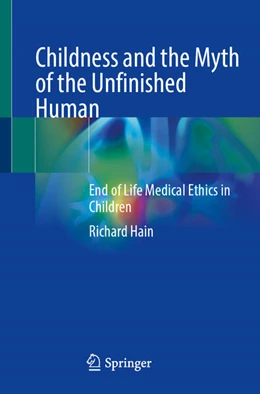 Abbildung von Hain | Childness and the Myth of the Unfinished Human | 1. Auflage | 2026 | beck-shop.de