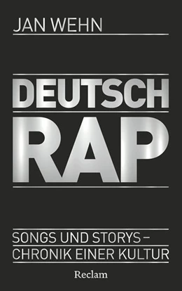 Abbildung von Wehn | Deutschrap. Songs und Storys - Chronik einer Kultur | 1. Auflage | 2026 | beck-shop.de