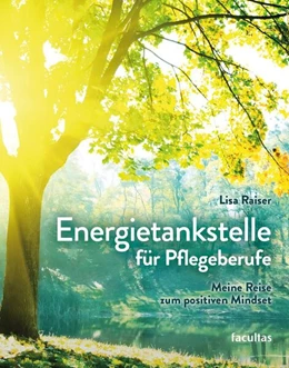 Abbildung von Raiser | Energietankstelle für Pflegeberufe | 1. Auflage | 2026 | beck-shop.de