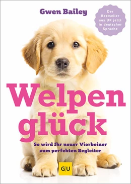 Abbildung von Bailey | Welpenglück | 1. Auflage | 2026 | beck-shop.de
