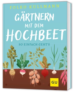 Abbildung von Kullmann | Gärtnern mit dem Hochbeet | 1. Auflage | 2026 | beck-shop.de