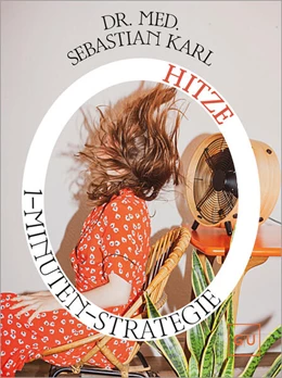 Abbildung von Karl | Die 1-Minuten-Strategie Hitze | 1. Auflage | 2026 | beck-shop.de