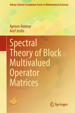 Abbildung von Ammar / Jeribi | Spectral Theory of Block Multivalued Operator Matrices | 1. Auflage | 2025 | beck-shop.de