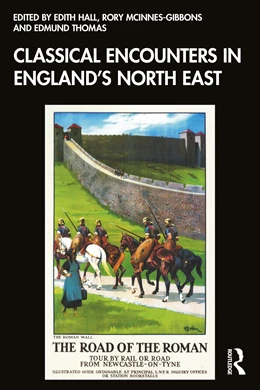 Abbildung von Hall / Thomas | Classical Encounters in England's North East | 1. Auflage | 2026 | beck-shop.de
