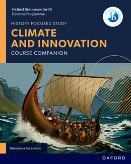 Abbildung von de la Paz Estevez | Oxford Resources for IB DP History: Climate and Innovation Course Book | 1. Auflage | 2026 | beck-shop.de