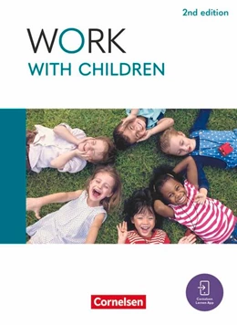 Abbildung von Ashdown / Skutta | Work with Children A2/B1 - 2nd edition - Englisch für Kinderpflege und Sozialpädagogische Assistenz - Schulbuch mit digitalen Medien | 1. Auflage | 2026 | beck-shop.de