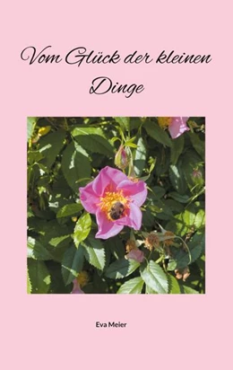 Abbildung von Meier | Vom Glück der kleinen Dinge | 1. Auflage | 2025 | beck-shop.de