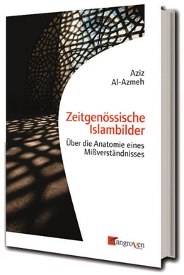 Abbildung von Al-Azmeh | Zeitgenössische Islambilder | 1. Auflage | 2025 | beck-shop.de