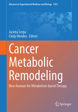 Abbildung von Serpa / Mendes | Cancer Metabolic Remodeling | 1. Auflage | 2026 | beck-shop.de