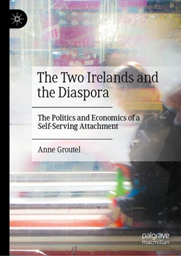 Abbildung von Groutel | The Two Irelands and the Diaspora | 1. Auflage | 2026 | beck-shop.de