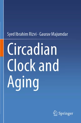Abbildung von Rizvi / Majumdar | Circadian Clock and Aging | 1. Auflage | 2025 | beck-shop.de
