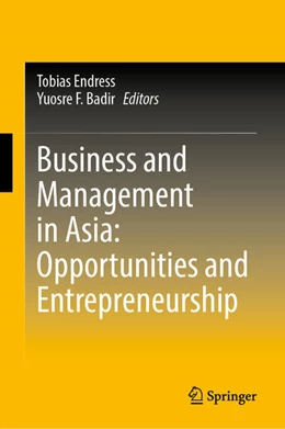 Abbildung von Endress / Badir | Business and Management in Asia: Opportunities and Entrepreneurship | 1. Auflage | 2026 | beck-shop.de